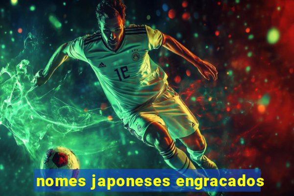 nomes japoneses engracados